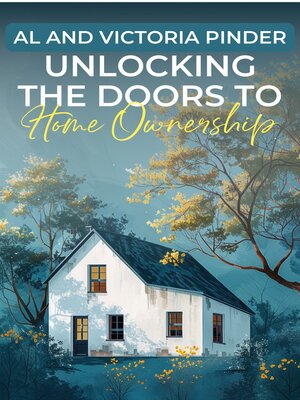 cover image of Unlocking the Door to Home Ownership
